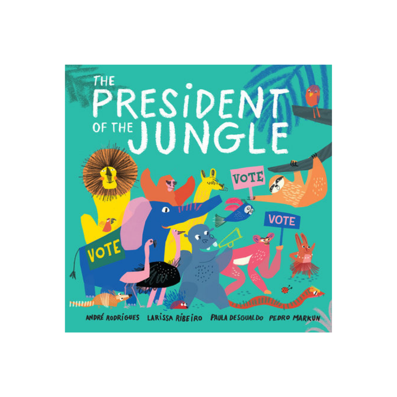 The President of the Jungle — André Rodrigues, Larissa Ribeiro, Paula Desgualdo, Pedro Markun