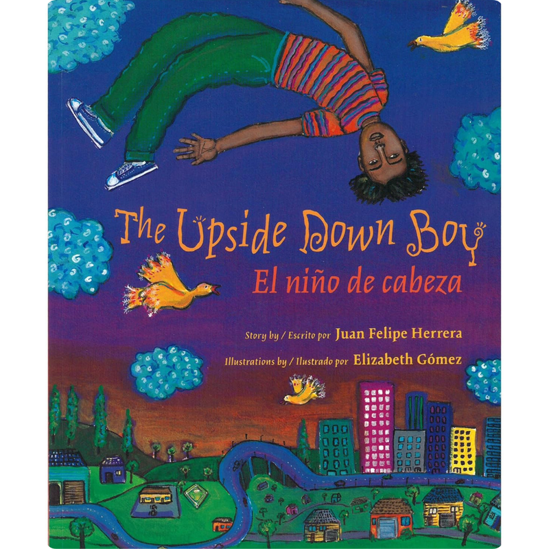 The Upside Down Boy/ El Niño de Cabeza