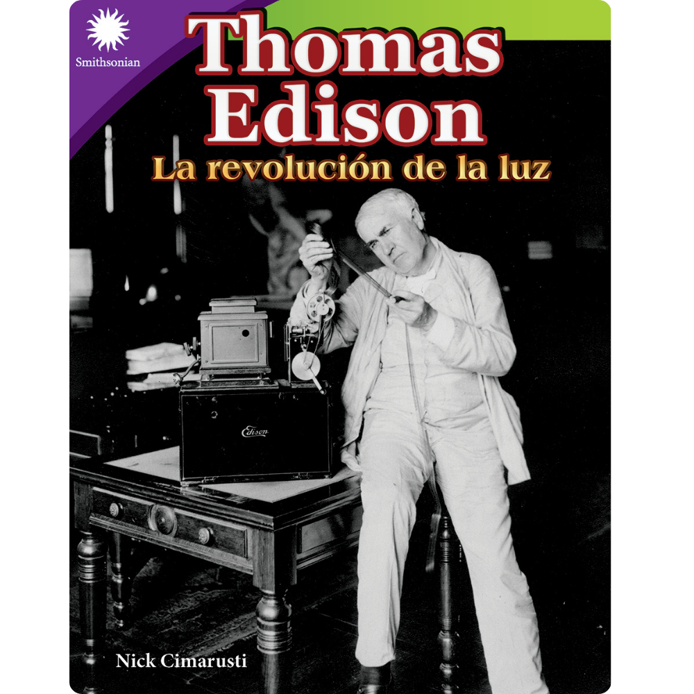 Thomas Edison. La revolución de la luz