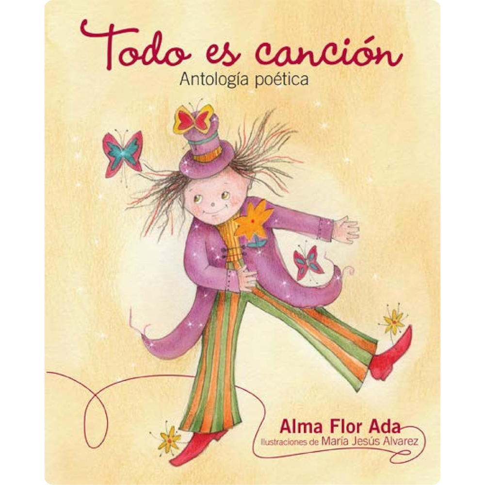 Todo es canción: Antología poética