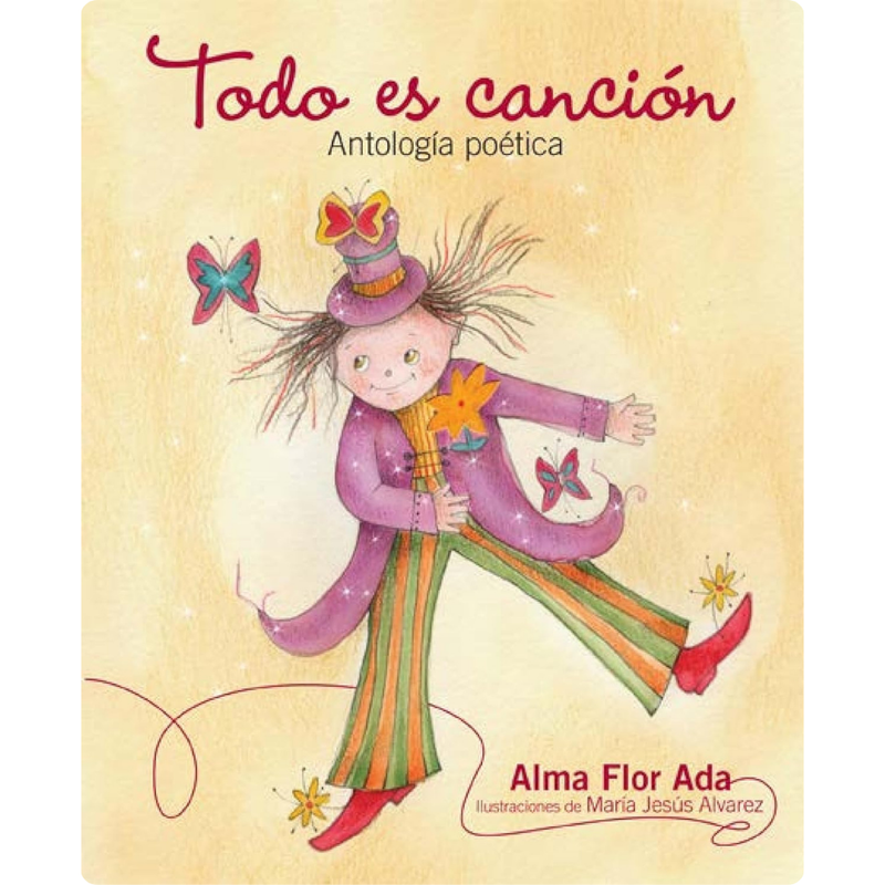 Todo es canción: Antología poética