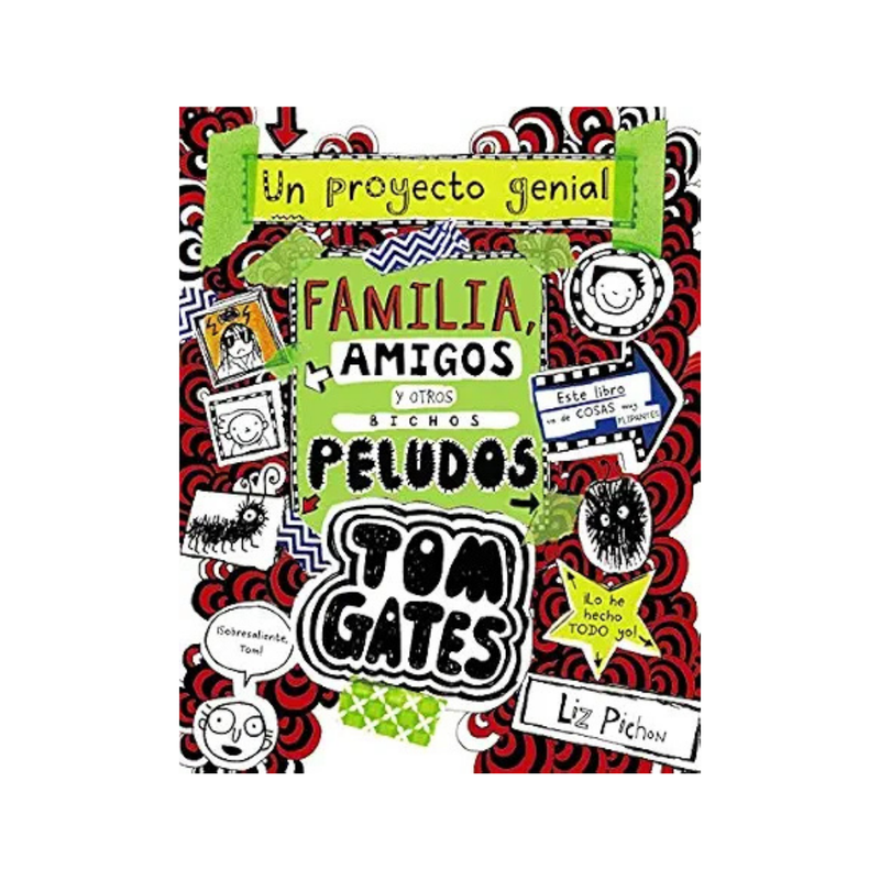 Tom Gates. Familia, amigos y otros bichos peludos
