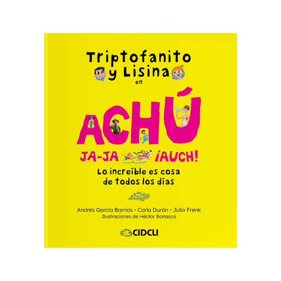 Triptofanito y Lisina en. Achú, ja-ja- ¡auch! — Andrés García Barrios