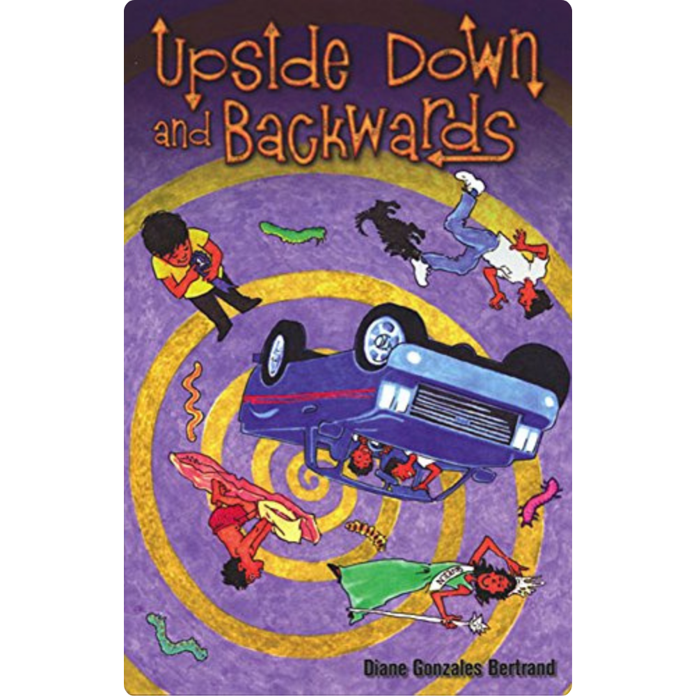 Upside Down and Backwards / De cabeza y al Reves