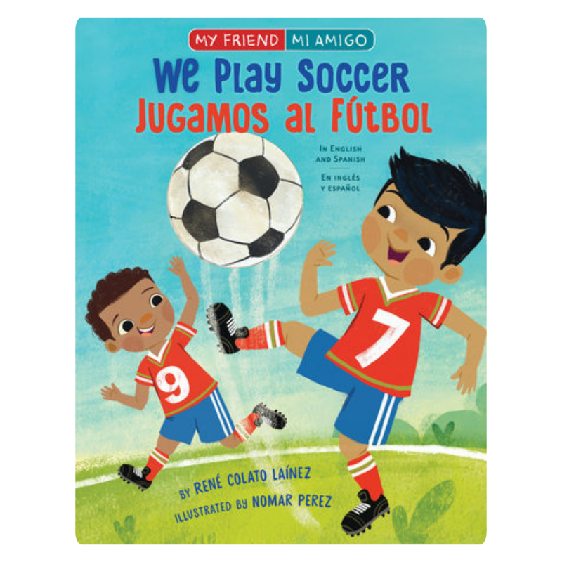 We Play Soccer / Jugamos al fútbol