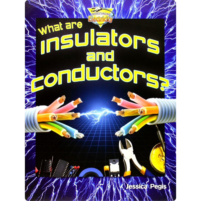 What Are Insulators And Conductors?