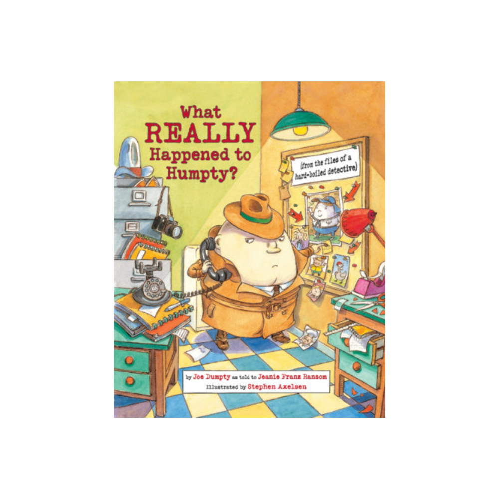 What Really Happened to Humpty? — Jeanie Franz Ransom