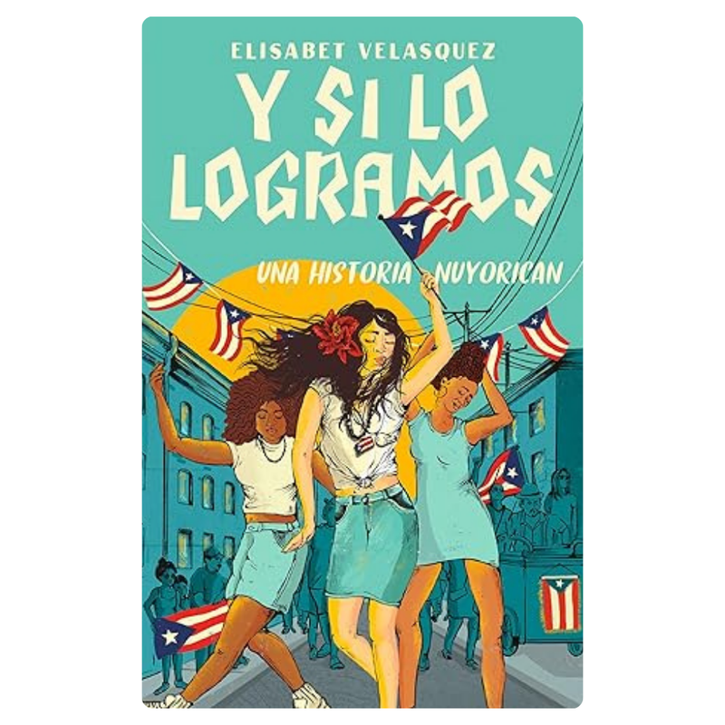 Y si lo logramos. una historia nuyorican