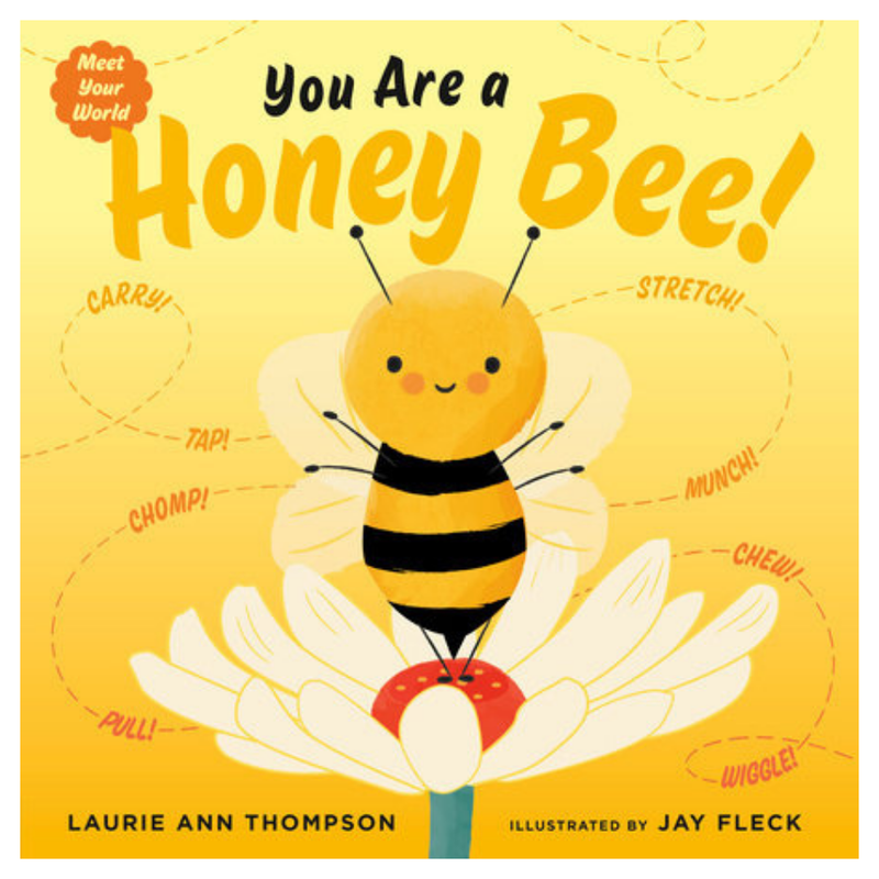You Are A Honey Bee
