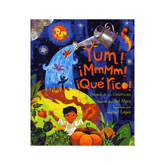 Yum! ¡MmMm! ¡Qué Rico! Brotes de las Américas — Pat Mora