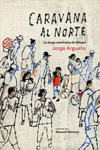 Book cover of Caravanna al Norte with an illustration of different people walking around.