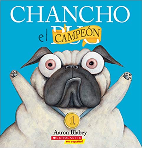 Book cover of Chancho el Campeon with an illustration of a big dog.