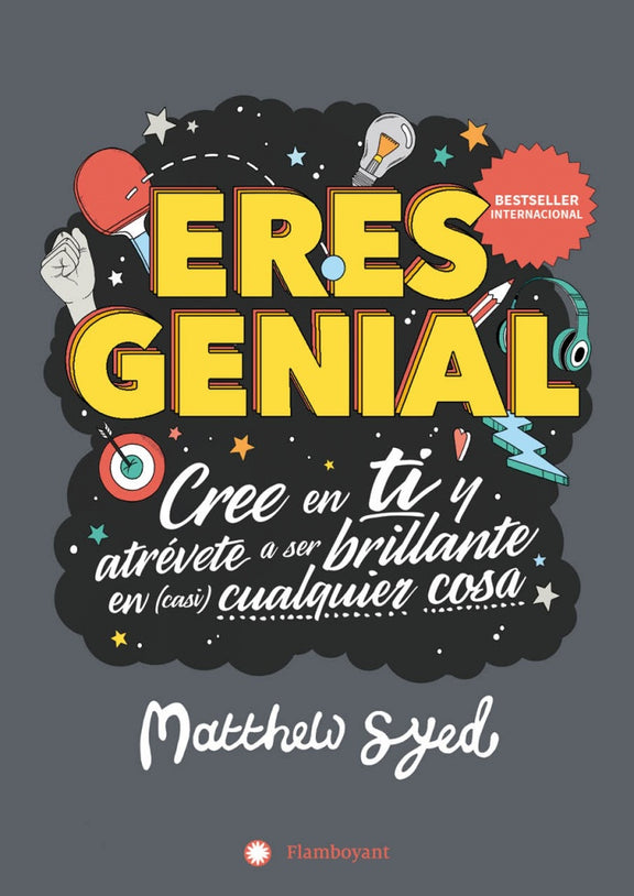 Book cover of Eres Genial with the title of the book in the ceter with little illlustrations of a fist, a pingpong ball and paddle, a lightbulb, a pencil, headphones, and a lightening bolt.