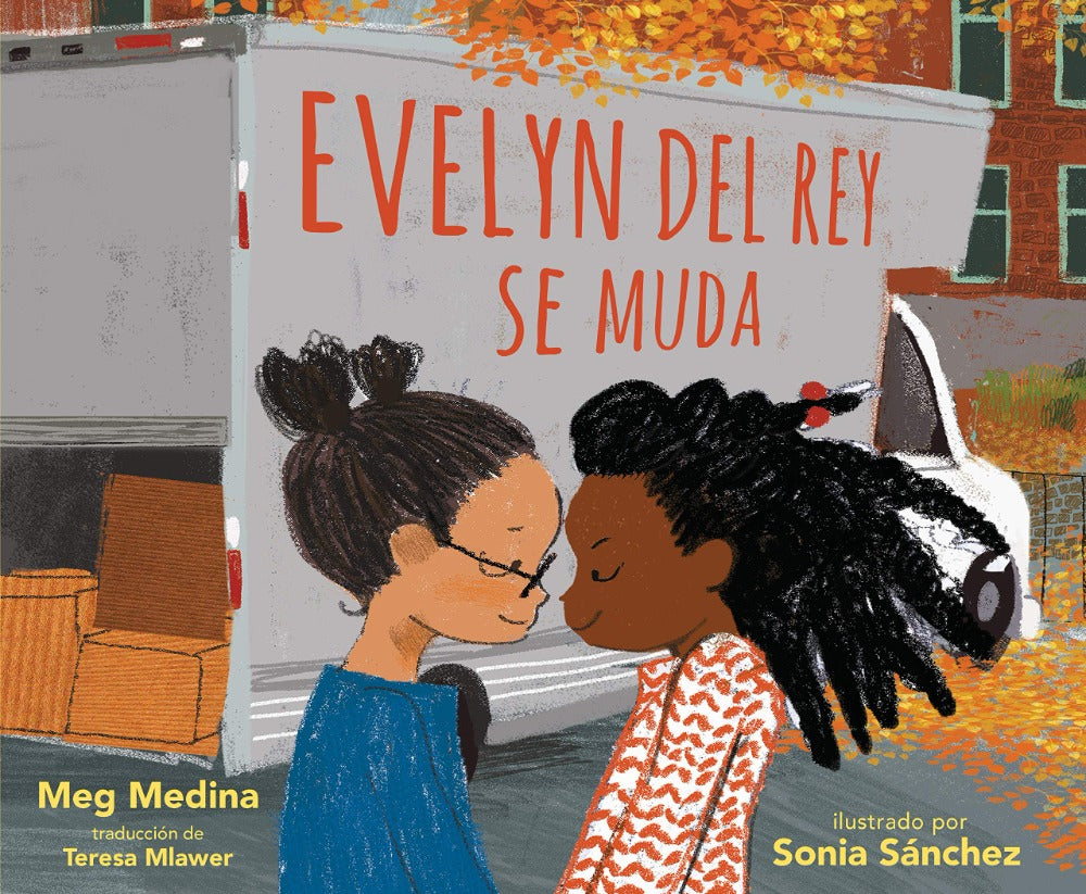 Book cover of Evelyn del rey se Muda with an illustration of two girls standing in front of a moving truck.