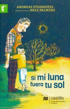 Book cover of Si mi Luna Fuera tu Sol with an illustration of a boy hugging his grandpa.