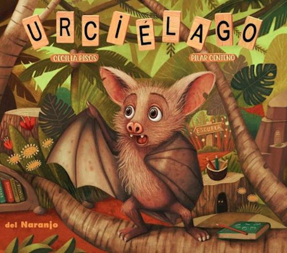 Book cover of Urcielago with an illustration of a bat looking surprised.